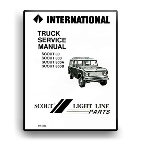 IH SCOUT 800 80 Repair Manual CTS-2302