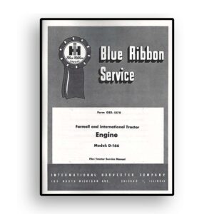IH Blue Ribbon Service on Farmall & International Tractor D-166 Diesel Engine