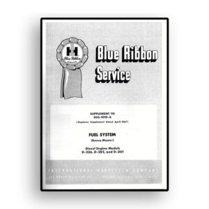 IH Blue Ribbon Service on Fuel System Service for D-236, D-282 and D-301 Engines