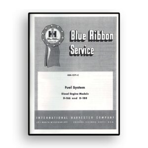 IH Blue Ribbon Service on International D-166 and D-188 Diesel Engine Fuel System