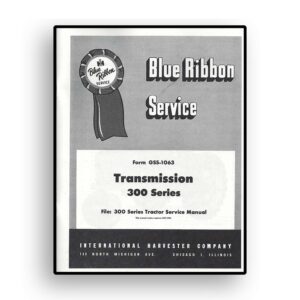IH Blue Ribbon Service on Transmission Service for International 300 Series Tractors