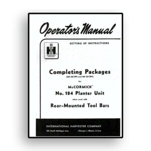 Operators Manual for Completing Packages for No. 184 Planter Units