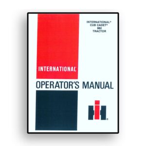 Operators Manual for IH Cub Cadet Model 982 Diesel Tractors with S/N 665001-700000