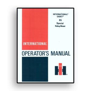 Operators Manual for International Cadet 85 Special Riding Mower