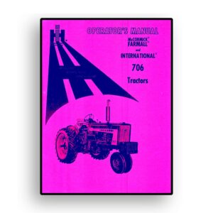 Operators Manual for McCormick Farmall & International 706 Tractors