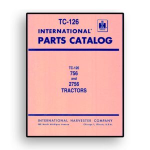 Parts Catalog for Internaitonal 756 and 2756 Tractor Chassis