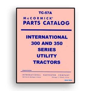 Parts Catalog for International 300 & 350 Series Utility Tractors