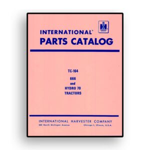 Parts Catalog for International 666 and Hydro 70 Tractors