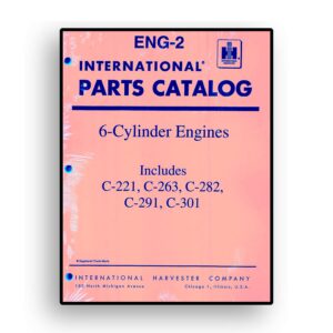 Parts Catalog for International C-221, C-263, C-282, C-291, C-301 6 Cylinder Gas and LP Engines