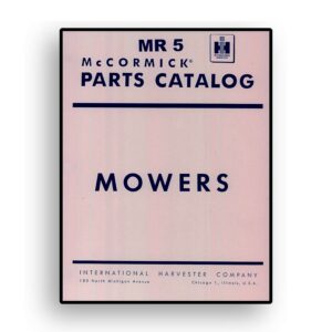 Parts Catalog for McCormick Mower No. 22, 70, 71, 100, 105, 110, 115, 120, 200, 230, 816, 990, & 110