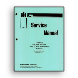 Service Manual for International 656, 664, 666, 686 and Hydro 70 and Hydro 86 Tractors Chassis