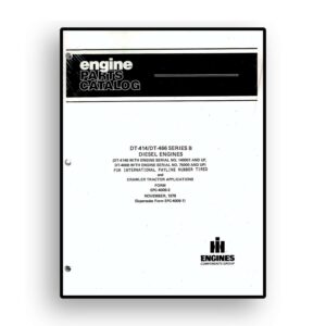Service Manual for International DT-414, DT-466 Series B Diesel Engines
